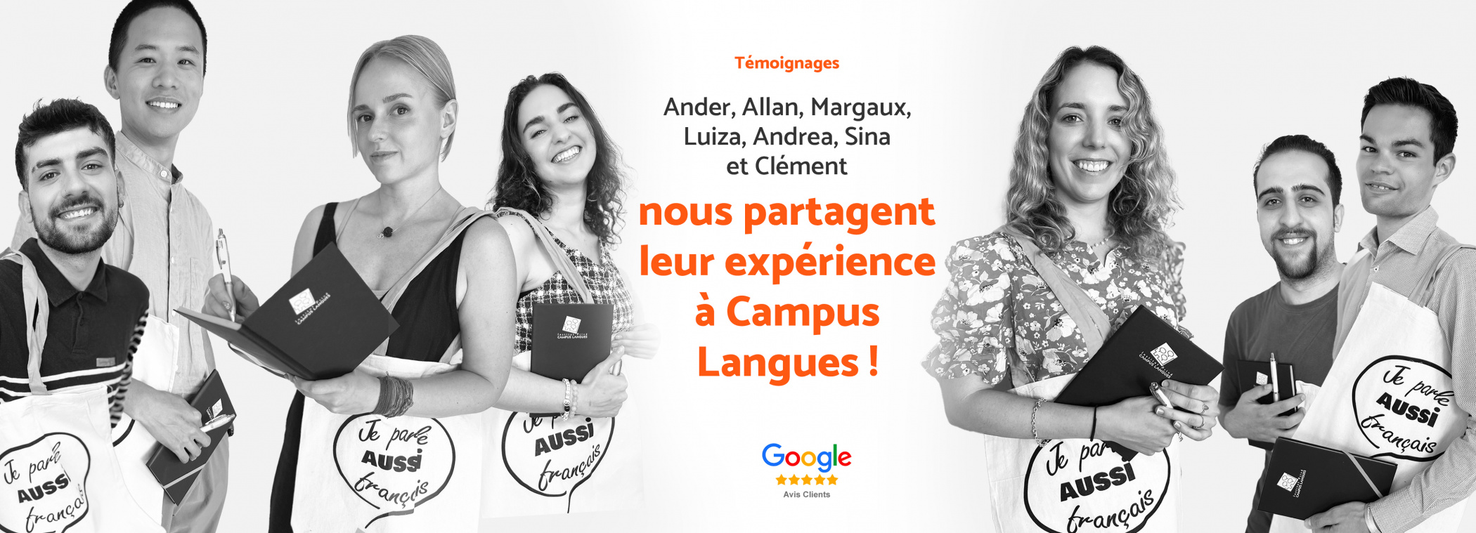 Illustration - Témoignages  Ander, Allan, Margaux, Luiza, Andrea, Sina et Clément nous partagent leur expérience à Campus Langues ! Laissez vous aussi votre avis google.