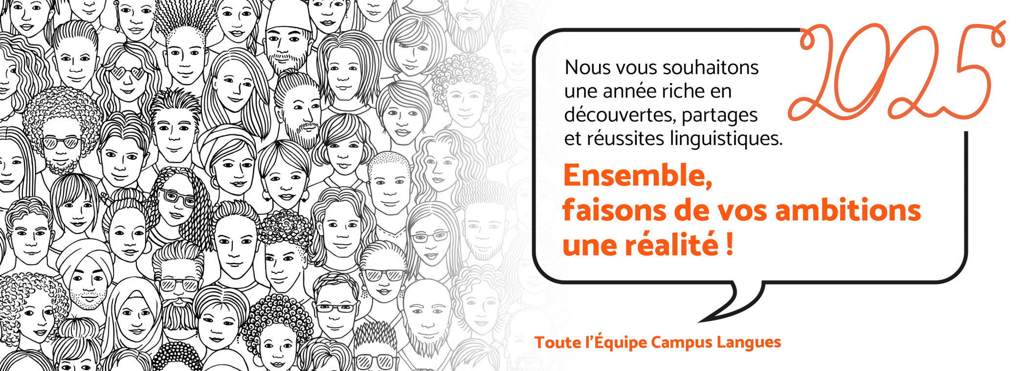 Illustration - Toute l'équipe Campus langues vous souhaite une année 2025 riche en découvertes, partages et réussites linguistiques. Ensemble, faisons de vos ambitions une réalité !